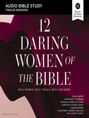 cover image of 12 Daring Women of the Bible